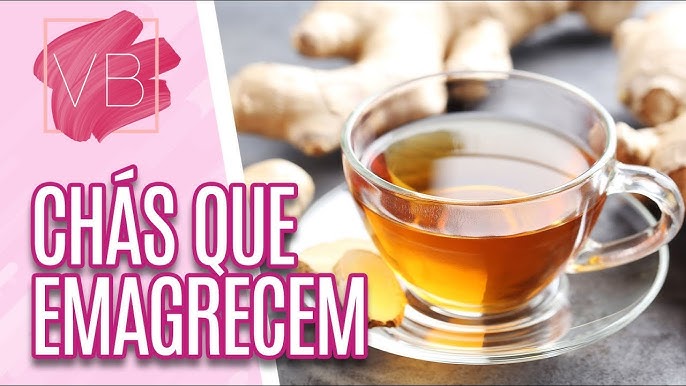 chás que emagrece