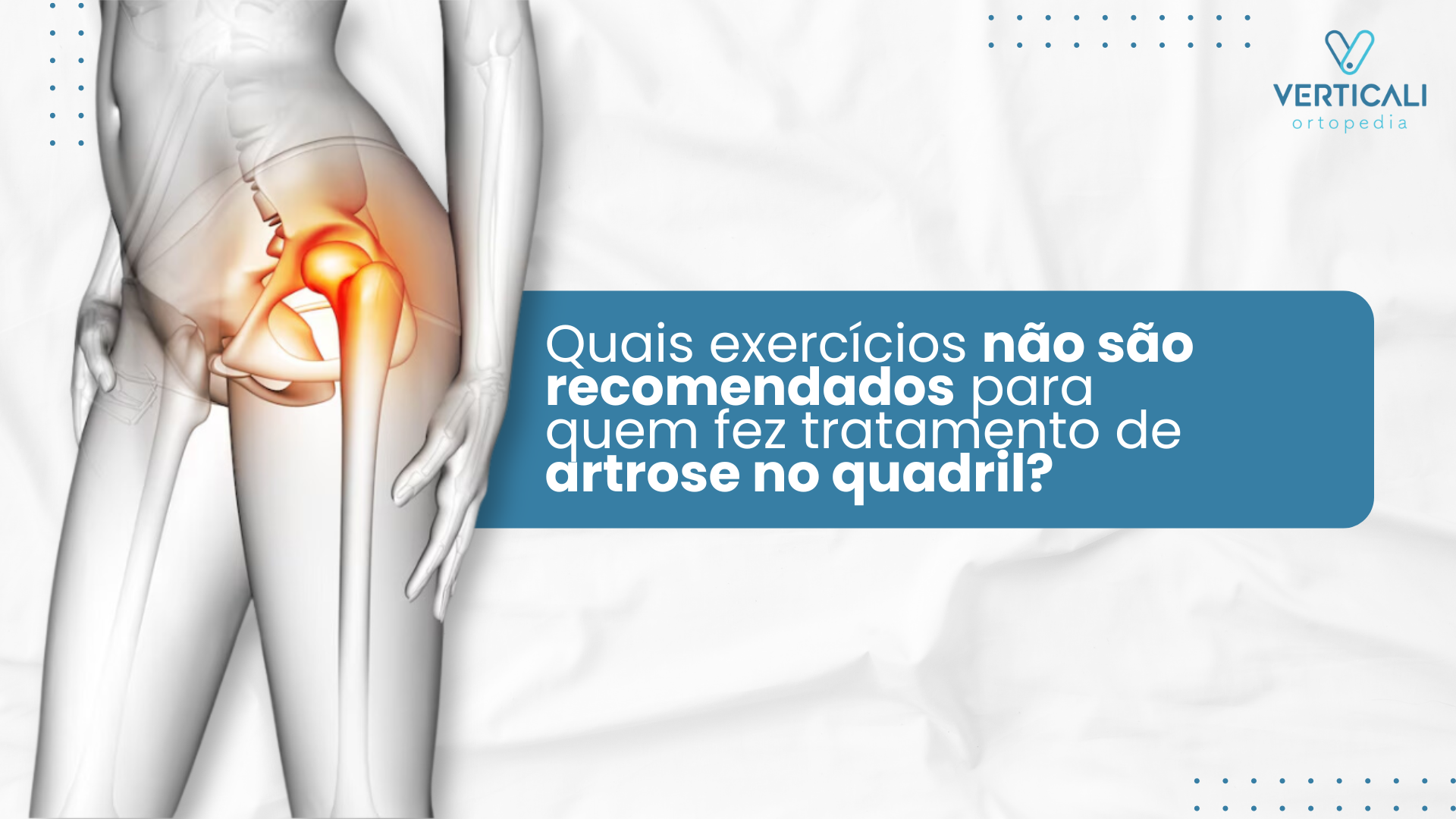 Como tratar a dor no quadril por artrose