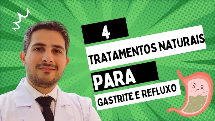 Como tratar a gastrite por refluxo