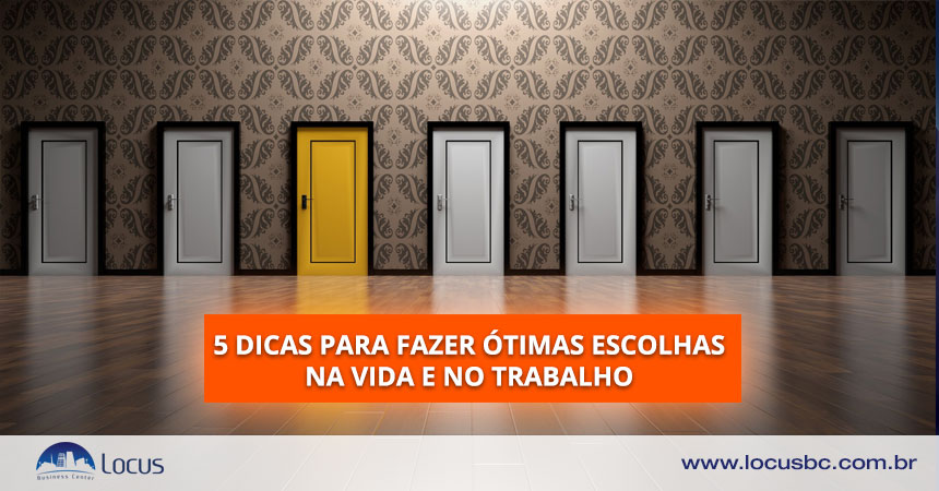 como fazer escolhas que transformam a vida