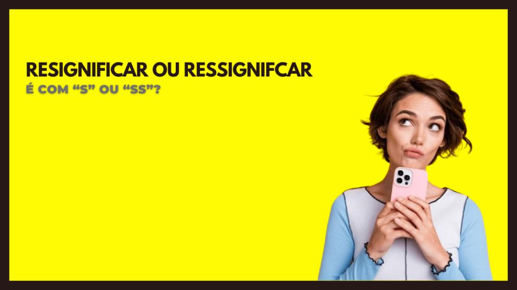 ressignificar vs resignar qual a diferença
